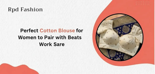 Perfect Cotton Blouse for Women to Pair with Beats Work Saree - RPD Fashion