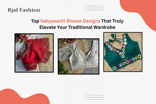 Top Sabyasachi Blouse Designs That Truly Elevate Your Traditional Wardrobe - RPD Fashion